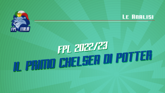 Fantasy Premier League 2022/23 Il primo Chelsea di Potter