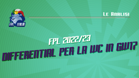 Fantasy Premier League 2022/23 I differential per la Wildcard in GW17