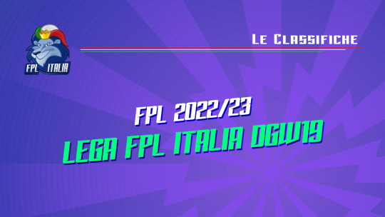 Fantasy Premier League 2022/23 Lega FPL Italia DGW19