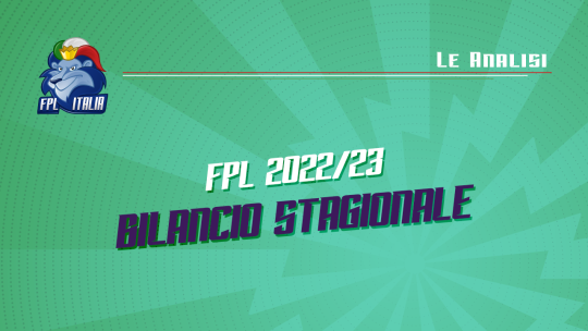 Fantasy Premier League 2022/23 Bilancio Stagionale
