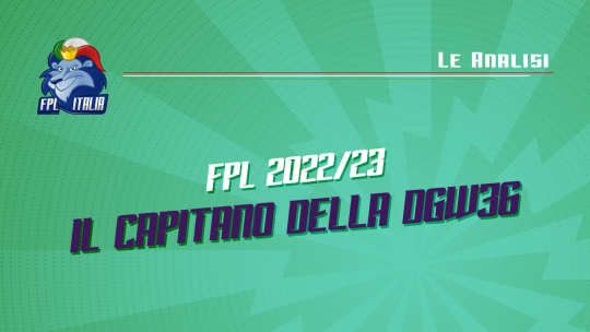 Fantasy Premier League 2022/23 Capitano DGW36