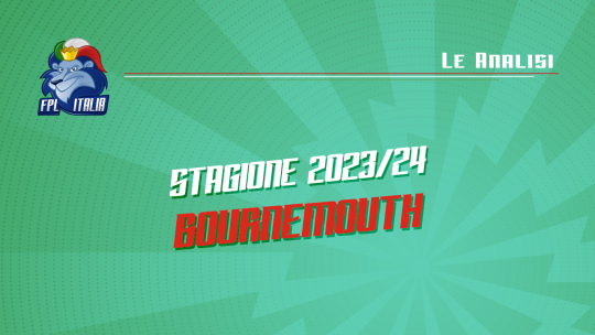 Fantasy Premier League 2023/24: Analisi del Bournemouth
