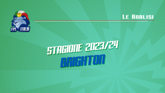 Fantasy Premier League 2023/24: Analisi del Brighton