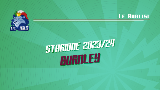 Fantasy Premier League 2023/24: Analisi del Burnley