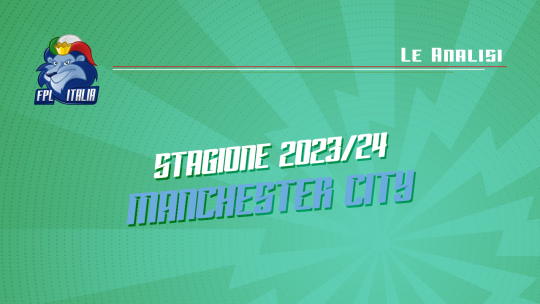 Fantasy Premier League 2023/24: Analisi del Manchester City