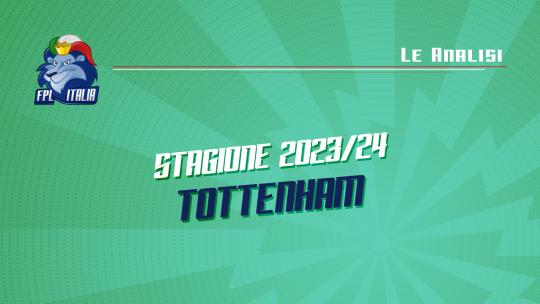 Fantasy Premier League 2023/24: Analisi del Tottenham