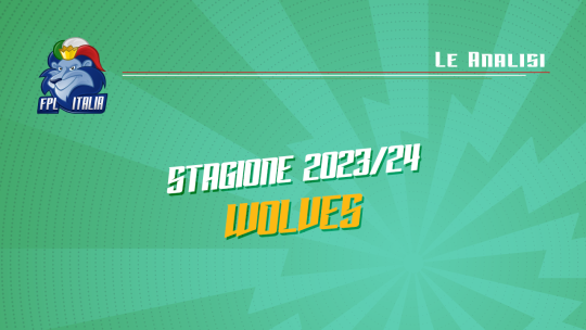 Fantasy Premier League 2023/24: Analisi dei Wolves