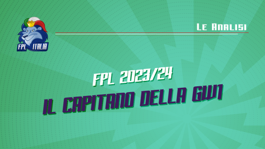 Fantasy Premier League 2023/24: Il capitano della GW1