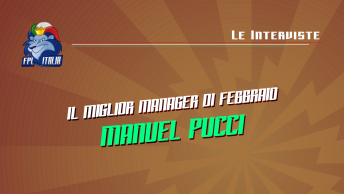 Lega FPL Italia 2023/24: Il miglior manager di febbraio (Manuel Pucci)