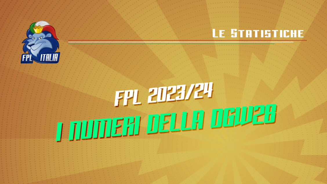 Fantasy Premier League 2023/24: I numeri della DGW28