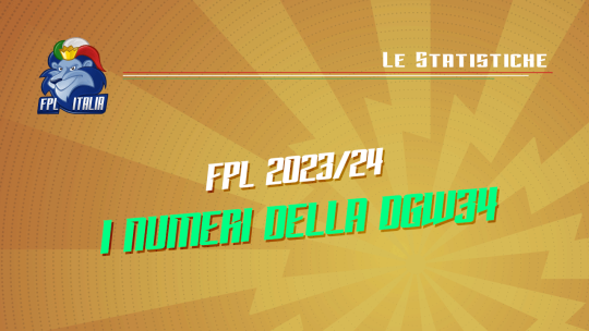 Fantasy Premier League 2023/24: I numeri della DGW34