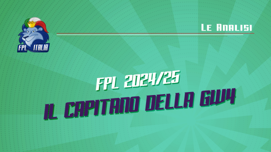 Fantasy Premier League 2024/25: Il capitano della GW4