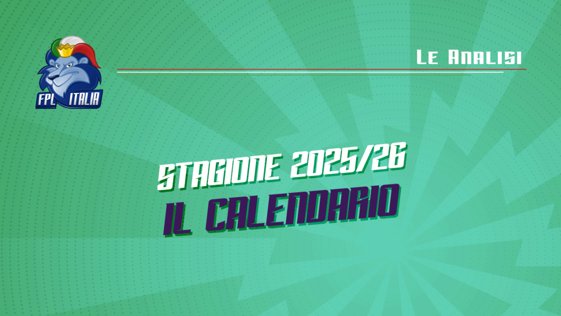 Fantasy Premier League 2025/26: Analisi del calendario