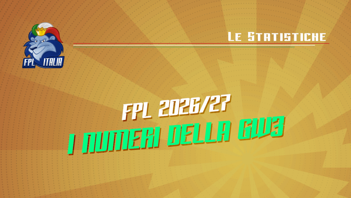 Fantasy Premier League 2026/27: I numeri della GW3